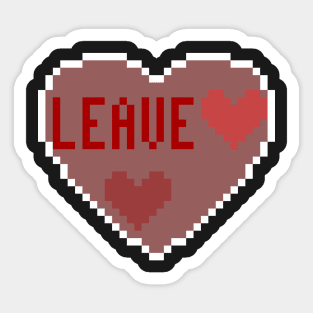 Leave, love pixel Sticker